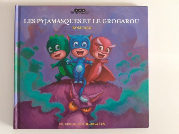 Les pyjamasques et le grogarou